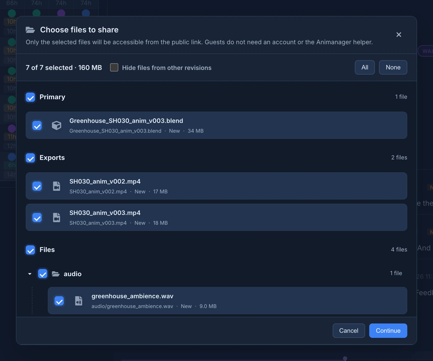 Choose files to share for SH030 Animation: 7 of 7 selected, 160 MB, Hide files from other revisions, All and None, and the sections Primary with the .blend, Exports with the v002 and v003 videos, and Files with the audio folder, then Cancel and Continue